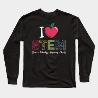 I Love STEM Student Teacher 1st Day Of School Back To School Long Sleeve T-Shirt